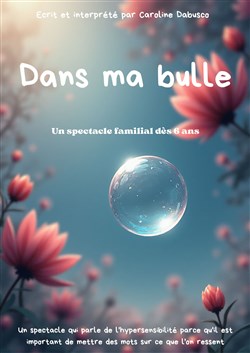 Affiche de Dans ma bulle