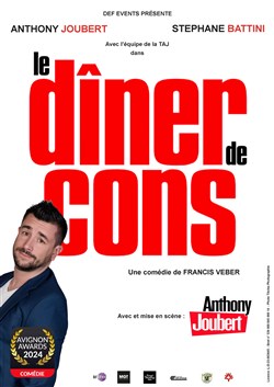 Affiche de Le diner de cons | avec Anthony Joubert