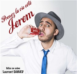 Affiche de Jeremy Freitas dans Prenez la vie côté Jerem