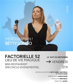Affiche de Betty Longo dans Merci Maman !
