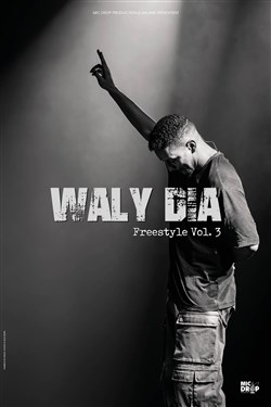 Affiche de Waly Dia dans Freestyle vol. 3