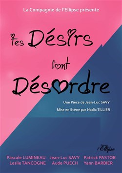Affiche de Tes désirs font désordre