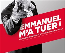 Affiche de Chaunu présente : Emmanuel m'a tuer