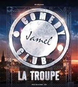 Affiche de La Troupe du Jamel Comedy Club