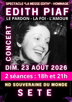 Affiche de La Messe Edith : Hommage à Edith Piaf | Sète