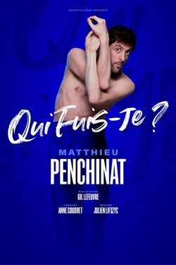 Affiche de Matthieu Penchinat dans Qui fuis-je ?