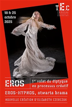 Affiche de Eros-Hypnos, otwarta brama : processus créatif