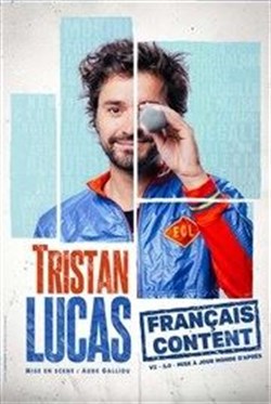 Affiche de Tristan Lucas dans Français content