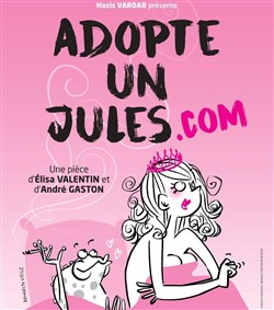 Affiche de Adopte un Jules.com