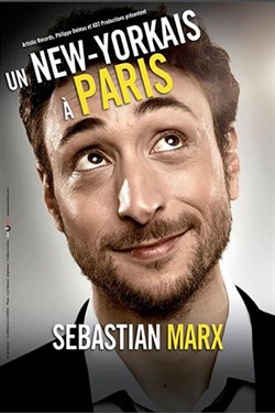 Affiche de Sébastian Marx dans Un New-Yorkais à Paris