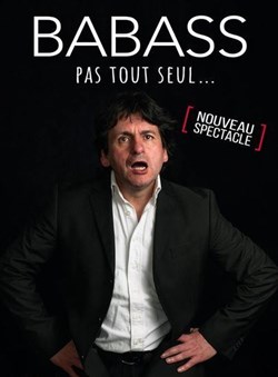 Affiche de Babass dans Pas tout seul