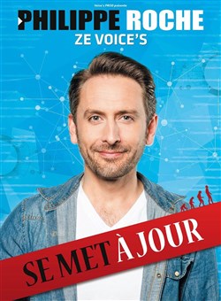Affiche de Philippe Roche dans Ze Voice's