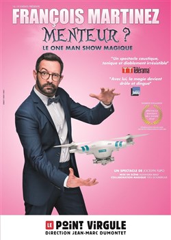 Affiche de François Martinez dans Menteur