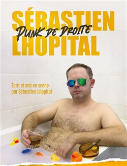 Affiche de Sébastien Lhopital dans Punk de droite