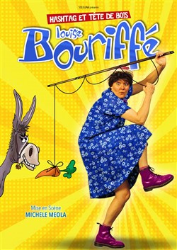 Affiche de Louise Bouriffé dans Hashtag et tête de bois
