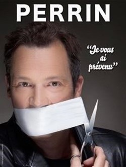 Affiche de Olivier Perrin dans Je vous ai prévenu