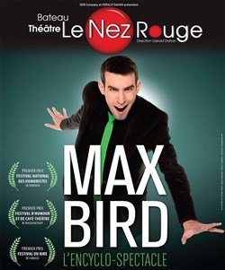 Affiche de Max Bird dans L'encyclo-spectacle