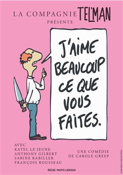 Affiche de J'aime beaucoup ce que vous faites