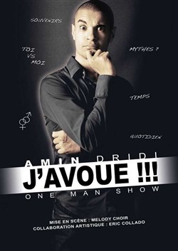 Affiche de Amin Dridi dans J'avoue !