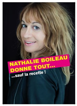 Affiche de Nathalie Boileau dans Nathalie Boileau donne tout sauf... la recette