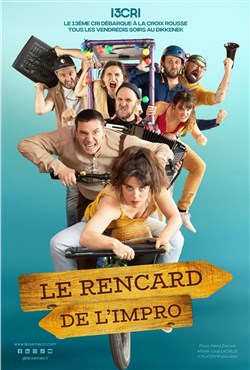 Affiche de Le rencard de l'impro | Le 13ème Cri