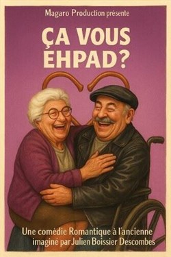Affiche de Ça vous Ehpad ?