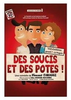 Affiche de Des soucis et des potes