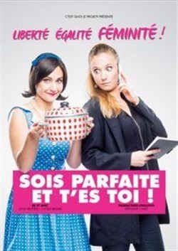 Affiche de Sois parfaite et t'es toi !