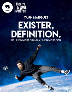 Affiche de Yann Marguet dans Exister, définition