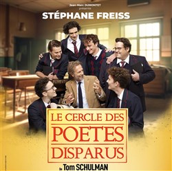 Affiche de Le cercle des poètes disparus | avec Stéphane Freiss