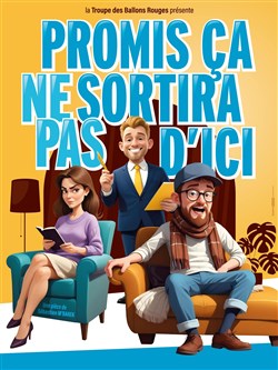 Affiche de Promis ça ne sortira pas d'ici