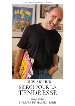 Affiche de Louis-Arthur dans Merci pour la tendresse