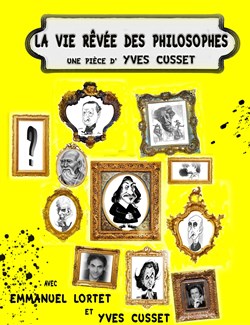 Affiche de La vie rêvée des philosophes