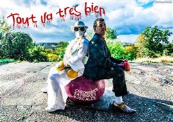 Affiche de Tout va très bien ... chroniques satiriques musicales