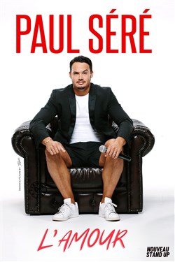 Affiche de Paul Séré dans L'amour