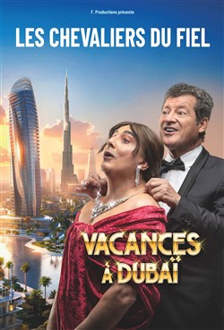 Affiche de Les Chevaliers du Fiel dans Vacances à Dubaï