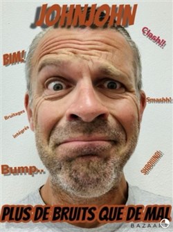 Affiche de John John dans Plus de bruits que de mal