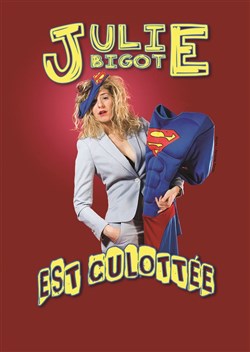 Affiche de Julie Bigot dans Julie est culottée
