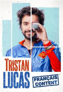 Affiche de Tristan Lucas dans Français Content
