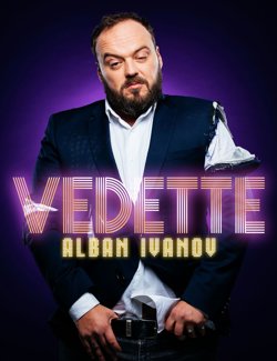Affiche de Alban Ivanov dans Vedette
