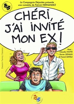 Affiche de Chéri j'ai invité mon ex !