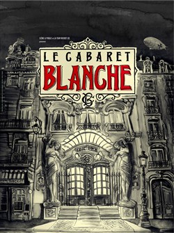 Affiche de Le Cabaret Blanche