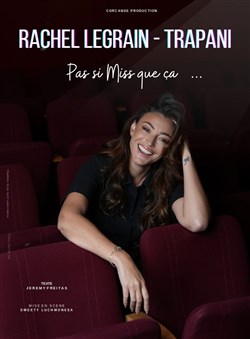 Affiche de Rachel Legrain-Trapani dans Pas si miss que ça