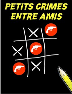 Affiche de Petits crimes entre amis