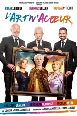 Affiche de L'art'nacoeur | avec Frank Leboeuf et Georges Beller