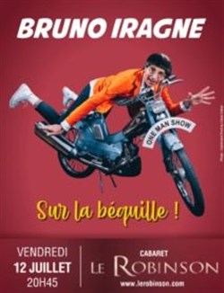 Affiche de Bruno Iragne dans Sur la béquille !