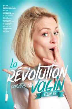 Affiche de Elodie KV dans La révolution positive du vagin