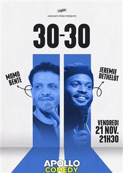 Affiche de 30-30 avec Momo Bente et Jérémie Dethelot
