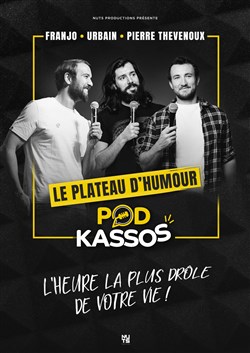 Affiche de Podkassos en Live