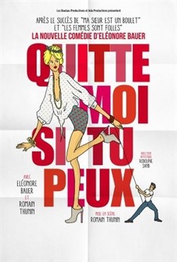 Affiche de Quitte-moi si tu peux !